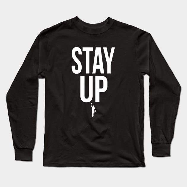 The Original Stay Up Tee Long Sleeve T-Shirt by tryumphathletics